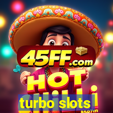 turbo slots